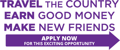 Travel the country, earn good money, make new friends - apply now!